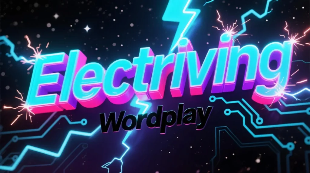 Electrifying Wordplay