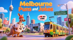 Read more about the article 244+ Hilarious Melbourne Puns 🚋 Jokes Only True Locals Will Get