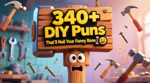 Read more about the article 340+ DIY Puns That’ll Nail Your Funny Bone 🔨😂