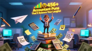 Read more about the article 📊😂 456+ Accountant Puns That’ll Balance Your Laughs!
