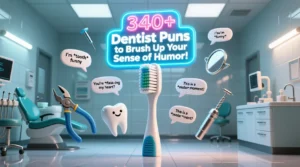 Read more about the article 🪥 340+ Dentist Puns to Brush Up Your Sense of Humor! 😆🦷