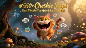 Read more about the article 😸✨550+Cheshire Jokes That’ll Make You Grin Like a Cat! 🐾😼